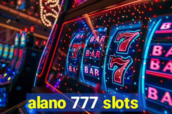 alano 777 slots